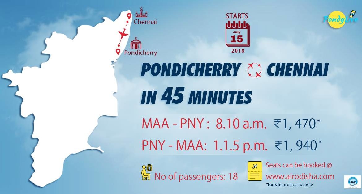 Pondicherry, a 45 minute flight ride from Chennai, come July