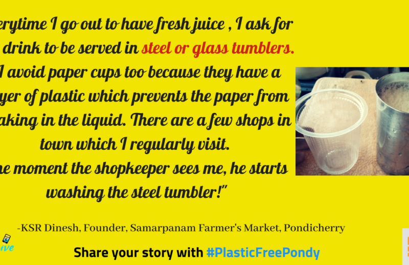 #PlasticFreePondy: Choose a glass or steel tumbler over a plastic cup