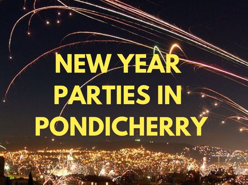 New year parties pondicherry 2019 ring in new year's eve at pondicherry with these parties including beach parties in pondicherry