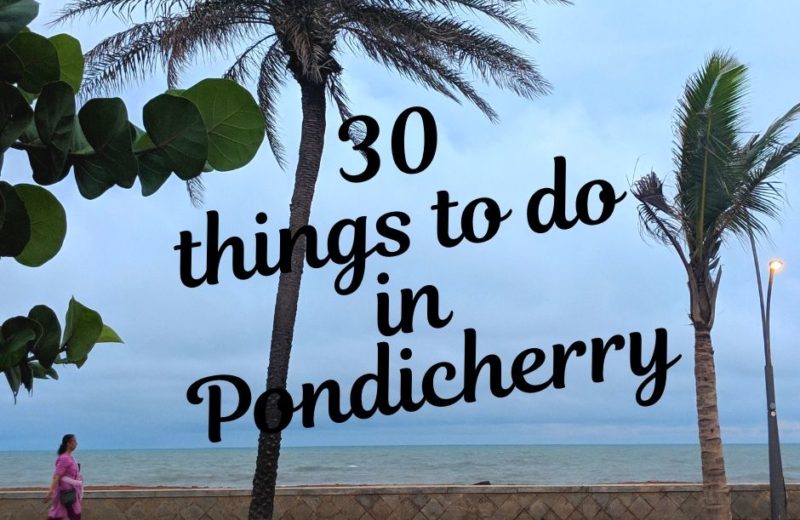 30 things to do this Republic Day Weekend in Pondicherry
