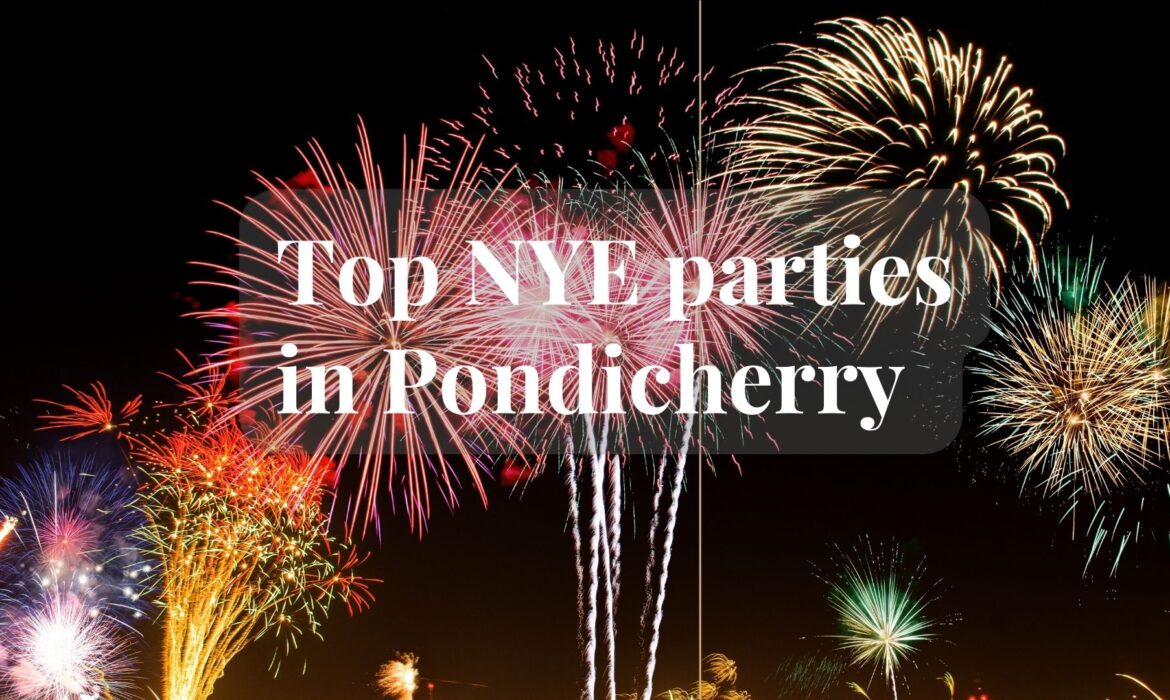 Best New Year Parties in Pondicherry for 2023