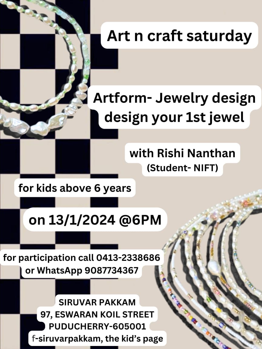 Jewellery design art and craft Saturday at Siruvar Pakkam