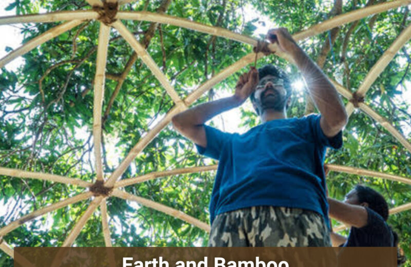 Earth and Bamboo workshop at Auroville